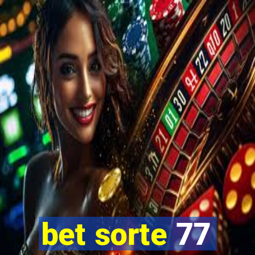 bet sorte 77